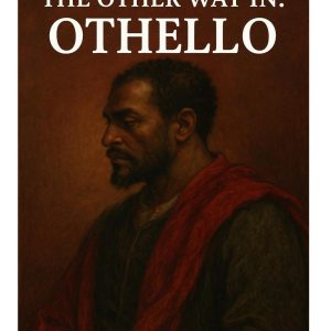 Othello | Grade 12 Literature Study Guide (PDF) – The Other Way In